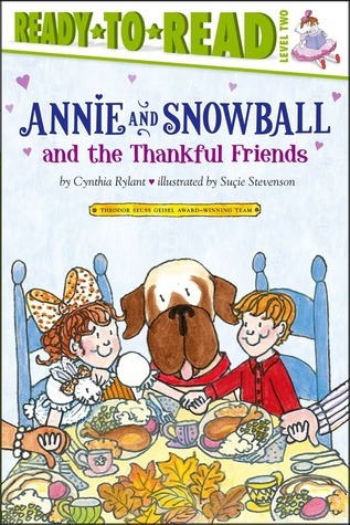 Annie and Snowball and the Thankful Friends (Annie and Snowball, #10)