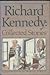 Richard Kennedy by Richard Jerome Kennedy Richard Kennedy by Richard Jerome Kennedy