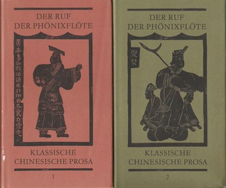 Der Ruf der Phönixflöte: Klassische chinesische Prosa (Hardcover)