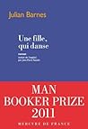 Une fille, qui danse by Julian Barnes