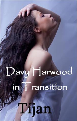 Davy Harwood in Transition (The Immortal Prophecy, #2)