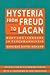 Hysteria from Freud to Laca...