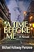 A TIME BEFORE ME