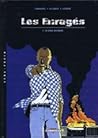 Les Enragés, tome 1 : Le Dos au mur