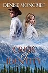 Crisis of Identity by Denise Moncrief