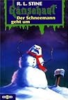 Der Schneemann geht um. (Gänsehaut Bd. 38) by R.L. Stine