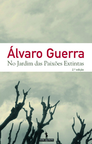 No Jardim das Paixões Extintas