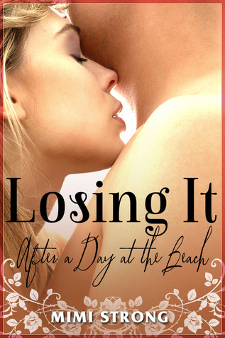 Losing It After a Day at the Beach (Unknown Binding)