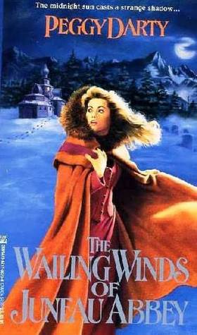The Wailing Winds of Juneau Abbey (Paperback)
