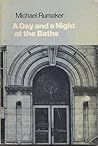 A Day and a Night at the Baths