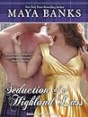 Seduction of a Highland Lass by Maya Banks