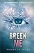 Breek me by Tahereh Mafi