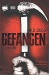 Gefangen by Neil Cross