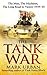 The Tank War: The Men, the ...