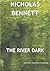 The River Dark