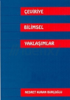 Çeviriye Bilimsel Yaklaşımlar
