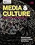 Media & Culture: Mass Communication in a Digital Age