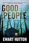 Good People by Ewart Hutton