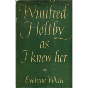 Winifred Holtby As I Knew Her (Hardcover)