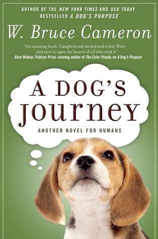 A Dog S Journey A Dog S Purpose 2 By W Bruce Cameron