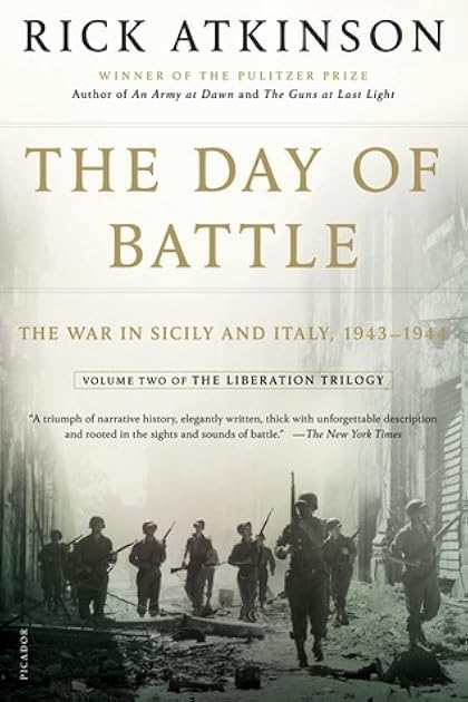 The Day of Battle: The War in Sicily and Italy, 1943-1944 (The Liberation Trilogy, 2)