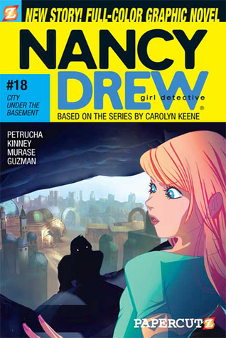 City Under the Basement (Nancy Drew: Girl Detective Graphic Novels, #18)