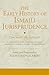 The Early History of Ismaili Jurisprudence: Law Under the Fatimids (Ismaili Texts and Translations)