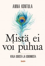 Mistä ei voi puhua – Kirja uskosta ja uskonnosta (Paperback)