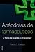 Anécdotas de farmacéuticos