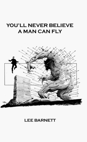 You'll Never Believe A Man Can Fly