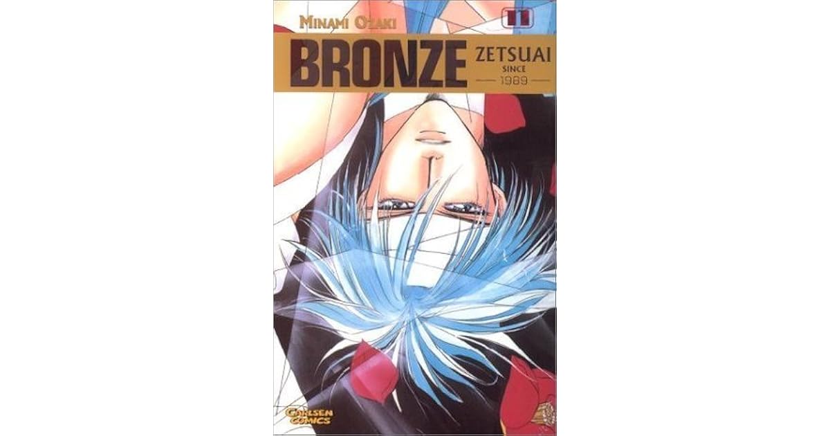 Bronze Zetsuai since 1989 Bd. 11. by Minami Ozaki