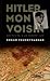 Hitler, mon voisin : souvenirs d'un enfant juif