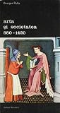Arta și societatea 980-1420 vol. I