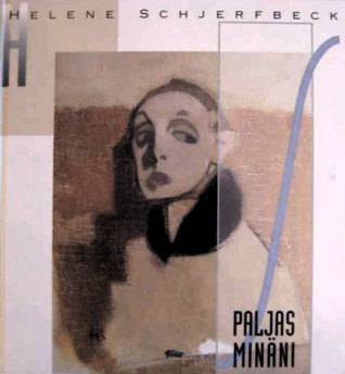 Helene Schjerfbeck: paljas minäni (Hardcover)