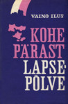 Kohe pärast lapsepõlve: Jutte