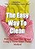 The Easy Way To Clean: How ...