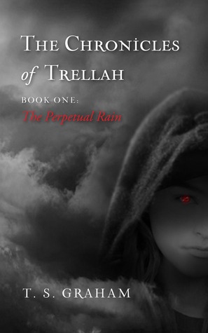 The Perpetual Rain (The Chronicles of Trellah, #1)