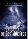 La Ciudad de los Muertos by Brian Keene