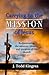 Carrying On the Mission of Jesus by J. Todd Kingrea Carrying On the Mission of Jesus by J. Todd Kingrea