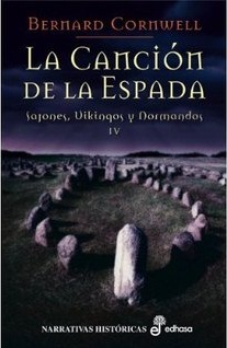 La canción de la espada (Sajones, vikingos y normandos, #4)