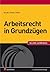 Arbeitsrecht in Grundzügen