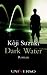 Dark Water