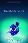 Underwater by Brooke Moss