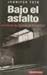 Bajo El Asfalto by Unknown