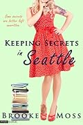 Keeping Secrets in Seattle