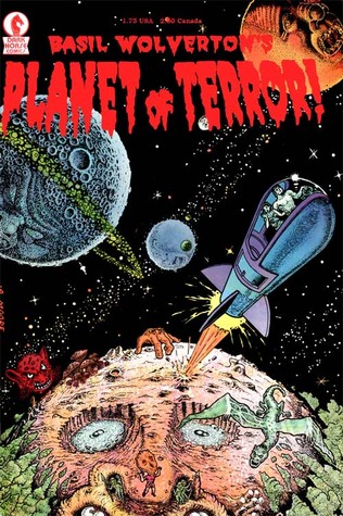 Basil Wolverton's Planet of Terror
