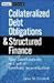 Collateralized Debt Obligations and Structured Finance