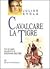 Cavalcare la tigre by Julius Evola