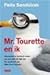 Mr. Tourette en ik by Pelle Sandstrak