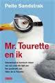 Mr. Tourette en ik